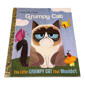 Grumpy Cat: The Little Grumpy Cat That Wouldn't Little Golden Book Hardcover